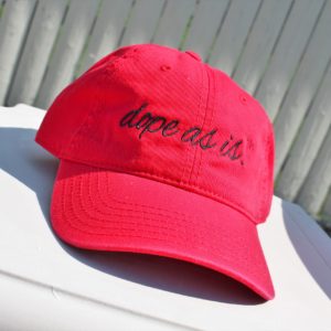 Dope as is. - Hat (multiple colors)