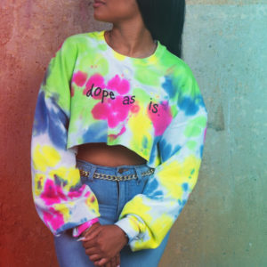 Dope as is. - Tie-Dye Sweatshirt (regular or crop)